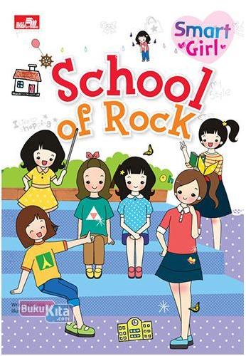 Cover Smart Girls; School of Rock / Endah Nawang Noviani