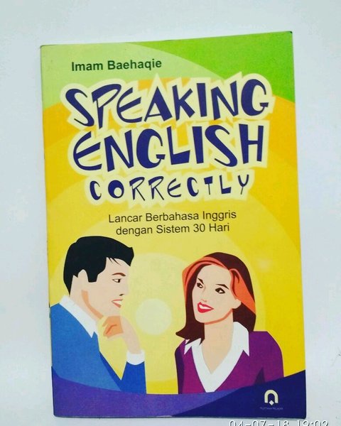 Cover Speaking english correctly; :  lancar berbahasa Inggris dengan sistem 30 hari / Imam Baehaqi