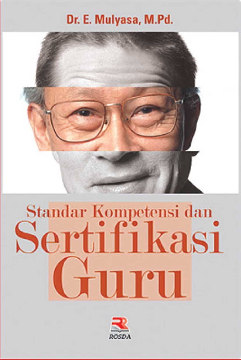 Cover Standar kompetensi dan sertifikasi guru / E. Mulyasa ; editor, Mukhlis
