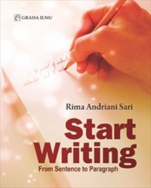 Cover Start writing; from sentence to paragraph / Rima Andriani Sari