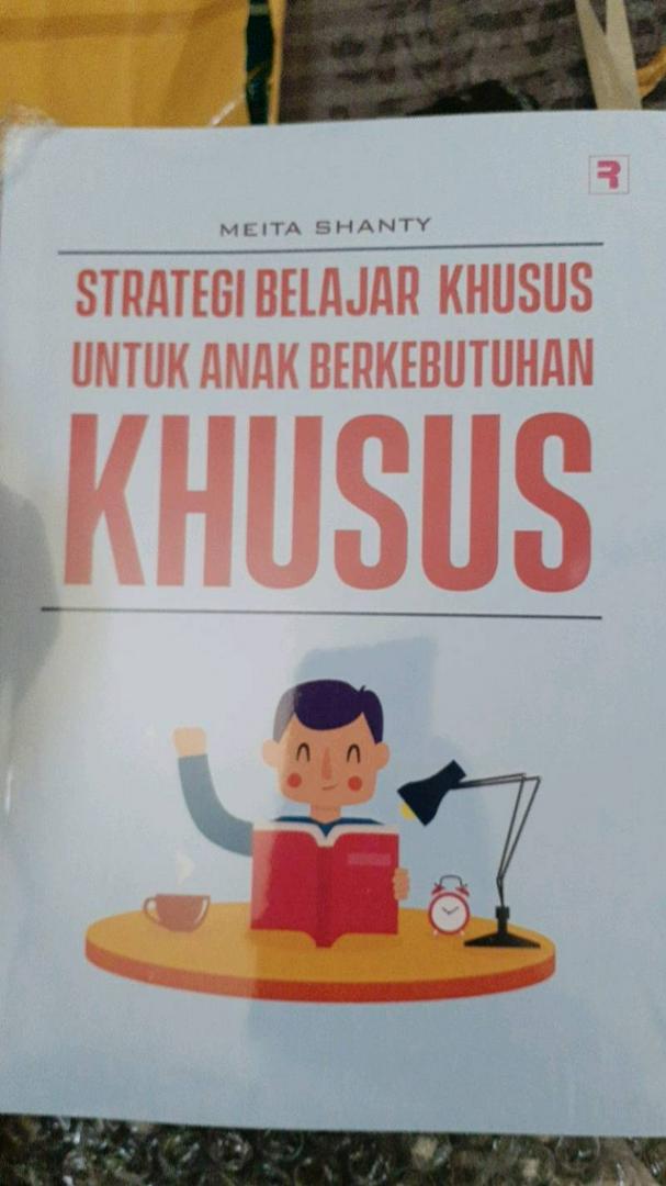 Cover Strategi belajar khusus untuk anak berkebutuhan khusus / Meita Shanty