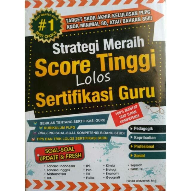 Cover Strategi meraih skor tinggi lolos sertifikasi guru / Farida Widyastuti