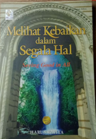 Cover Melihat Kebaikan dalam Segala Hal / Harun Yahya