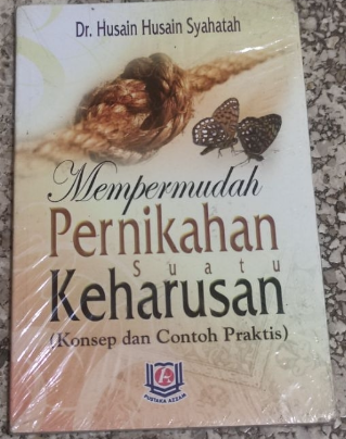 Cover Mempermudah pernikahan suatu keharusan (konsep dan contoh praktis) / Husain Syahatah, Siddiq Muh. Al-Amin Adh-Dhahir