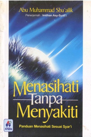 Cover Menasihati Tanpa Menyakiti / Abu Muhammad Shu'ailik