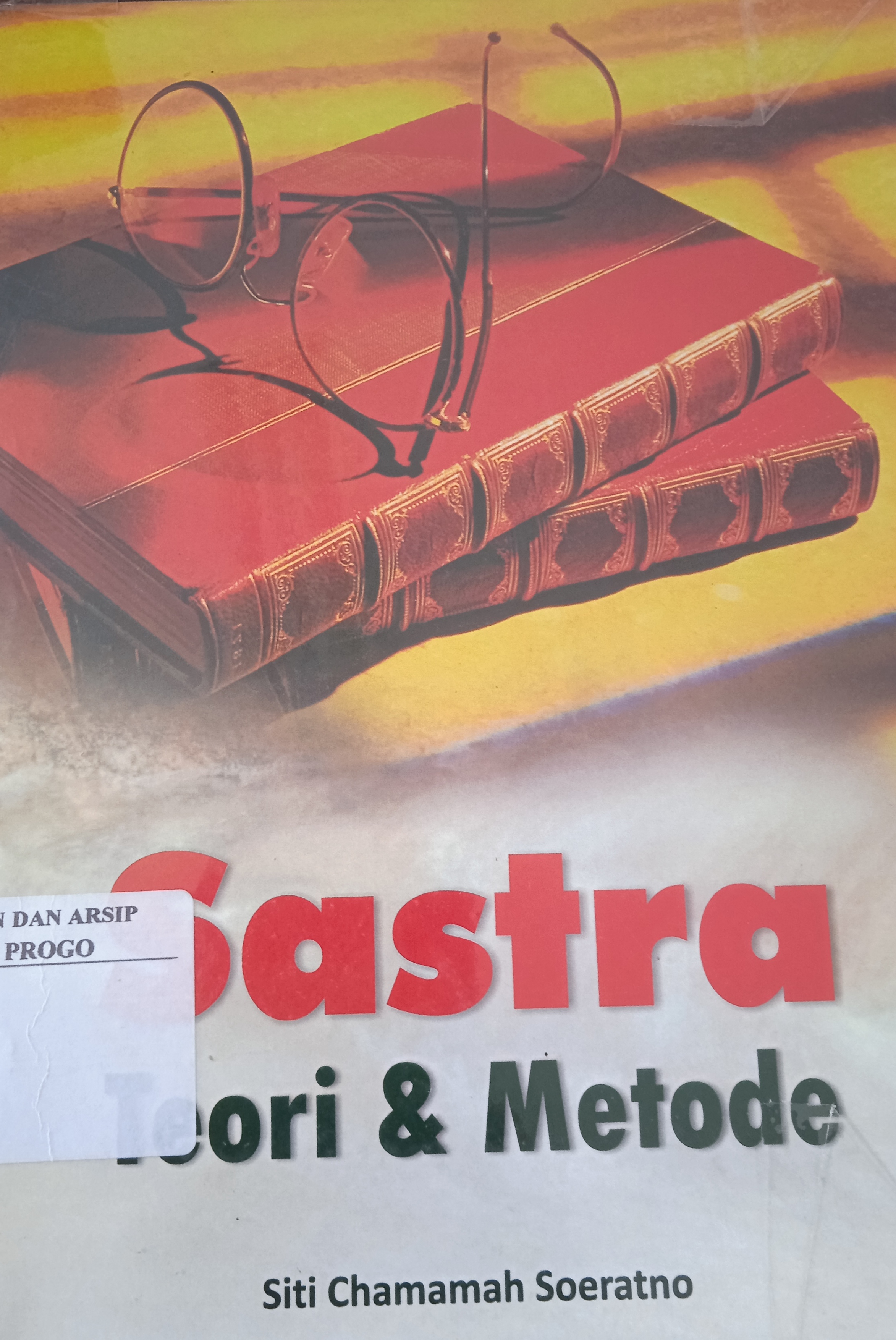 Cover Sastra Teori & Metode / Siti Chamamah Soeratno