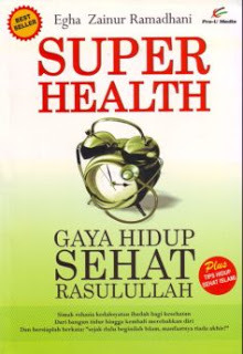 Cover Super Health; Gaya hidup sehat Rasulullah / Egha Zainur Ramadhani