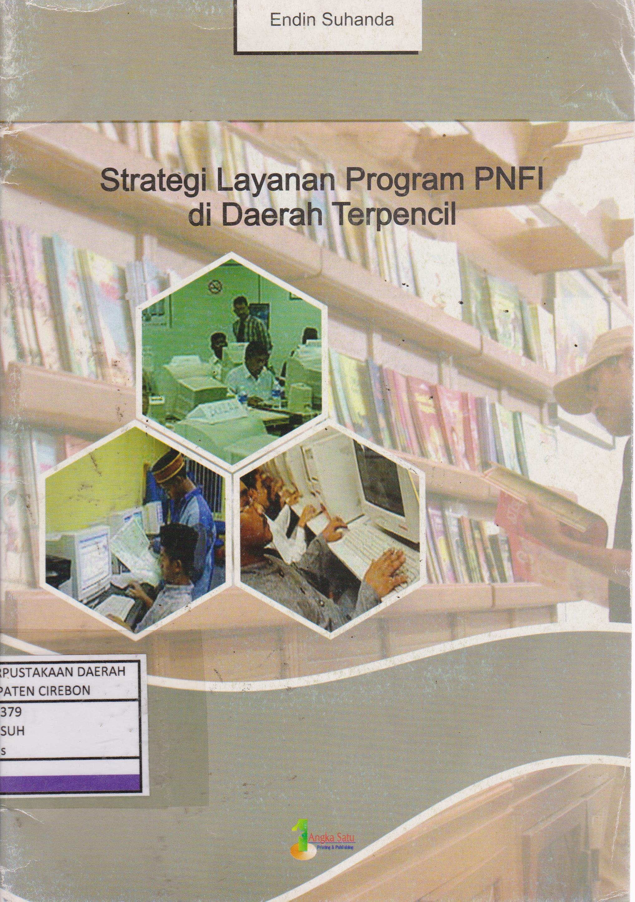 Cover Strategi layanan program PNFI di daerah terpencil / Endin Suhada