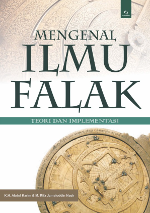 Cover Mengenal ilmu falak teori dan implementasi / Abdul Karim