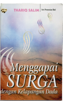 Cover Menggapai surga dengan kelapangan dada / Thariq Salim