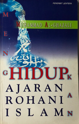 Cover Menghidupkan ajaran rohani islam / Muhammad Al-Ghazali