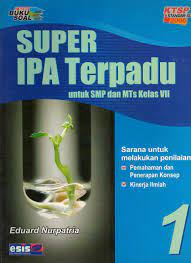 Cover Super IPA terpadu untuk SMP dan MTs kelas VII / Eduard Nurpatria