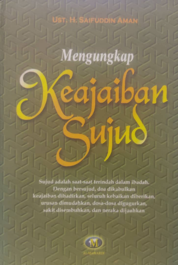 Cover Mengungkap keajaiban sujud / Saifuddin Aman
