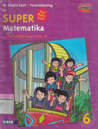 Cover Super Matematika 6 / M. Khafid Kasri