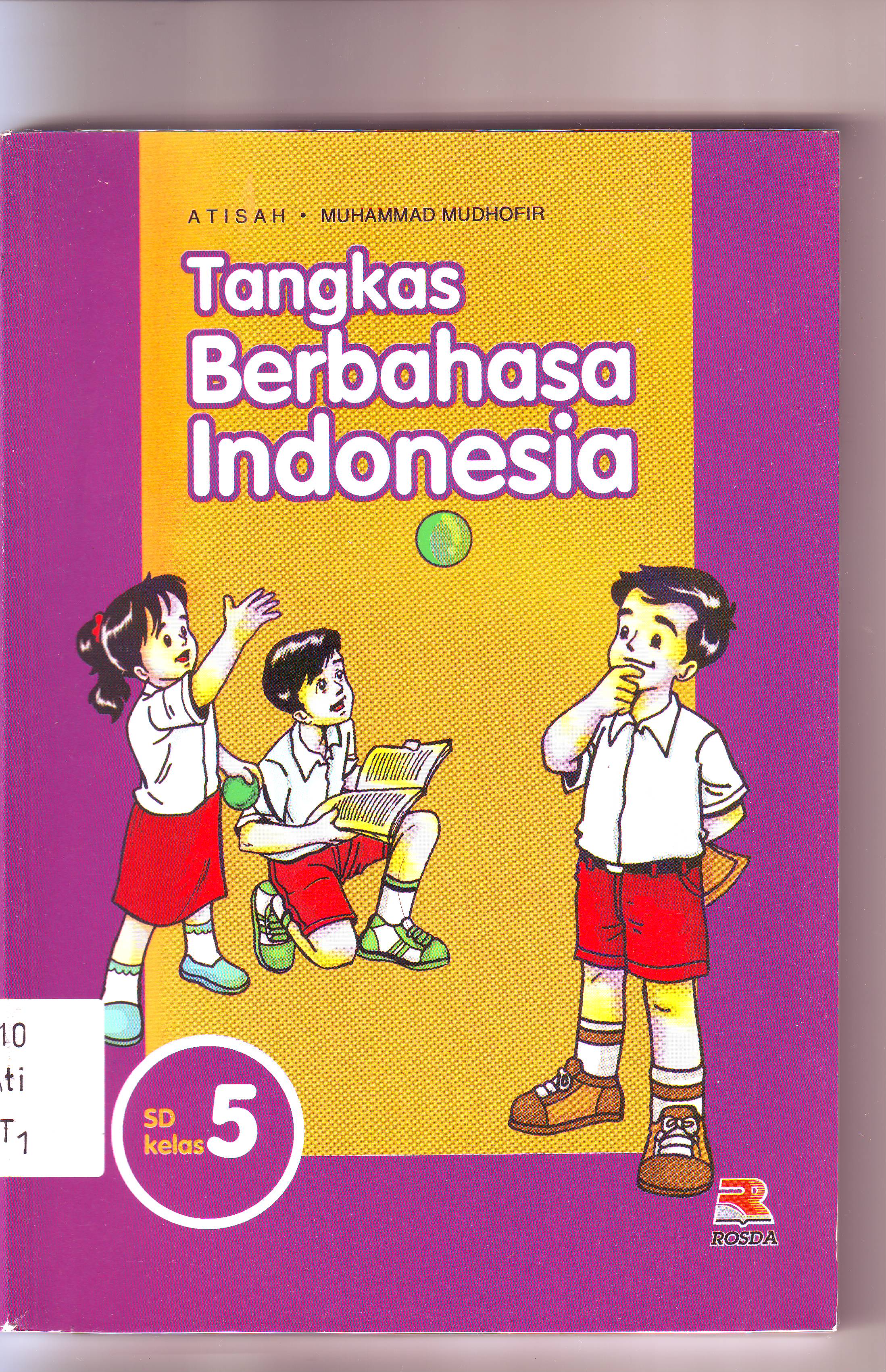 Cover Tangkas Berbahasa Indonesia SD kelas 5 / Atisah