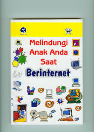 Cover Melindungi Anak Anda Saat berinternet / Wahana Komputer