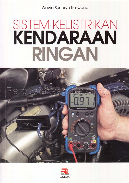 Cover Sistem kelistrikan kendaraan ringan / Wowo Sunaryo Kuswana ; editor, Adriyani Kamsyach