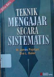 Cover Teknik mengajar secara sistematis / W. James Popham