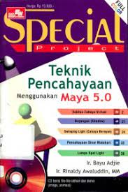 Cover Teknik pencahayaan menggunakan Maya 5.0 / Bayu Adjie