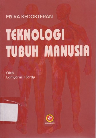 Cover Tekonologi Tubuh Manusia / Lamyarni I. Sardy