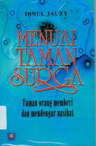 Cover Menuai taman surga taman orang memberi dan mendengar nasihat / Ibnu Jauzy