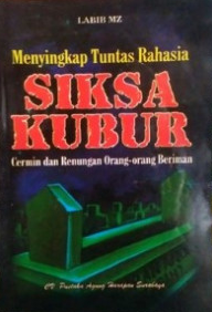 Cover Menyingkap tuntas rahasia siksa kubur cermin dan renungan orang-orang beriman / Labib MZ