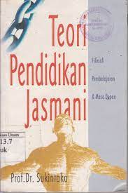 Cover Teori pendidikan jasmani / Sukintaka