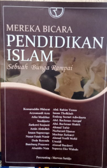 Cover Mereka bicara pendidikan islam sebuah bunga rampai