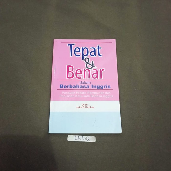 Cover Tepat & benar dalam berbahasa Inggris / Joko S. Kahhar