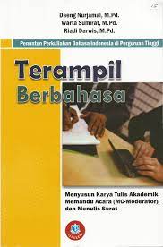 Cover Terampil Berbahasa  menyusun karya tulis akademik,memandu Acara / Daeng Nurjamal