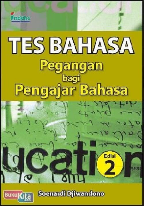 Cover Tes bahasa :  pegangan bagi pengajar bahasa / Soenardi Djiwandono