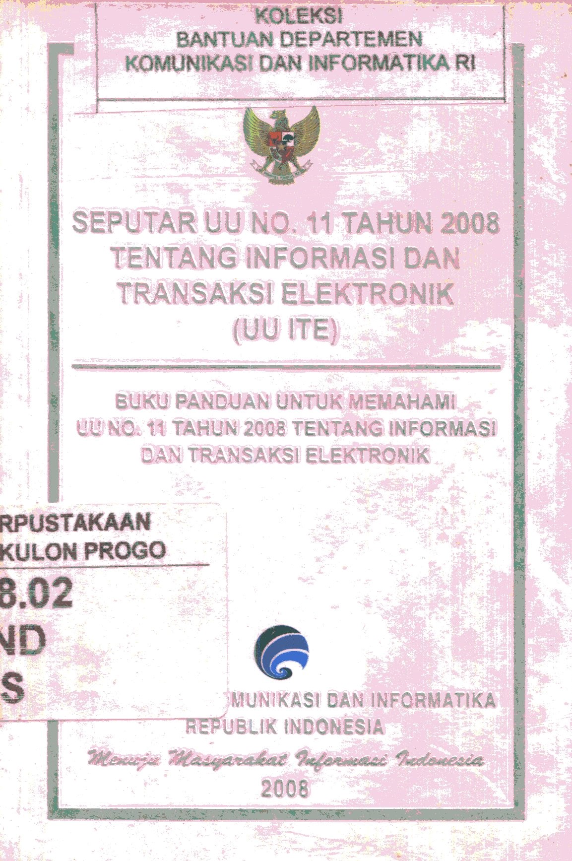 Cover Seputar UU No. 11 tahun 2008 tentang informasi dan transasaksi elektronik