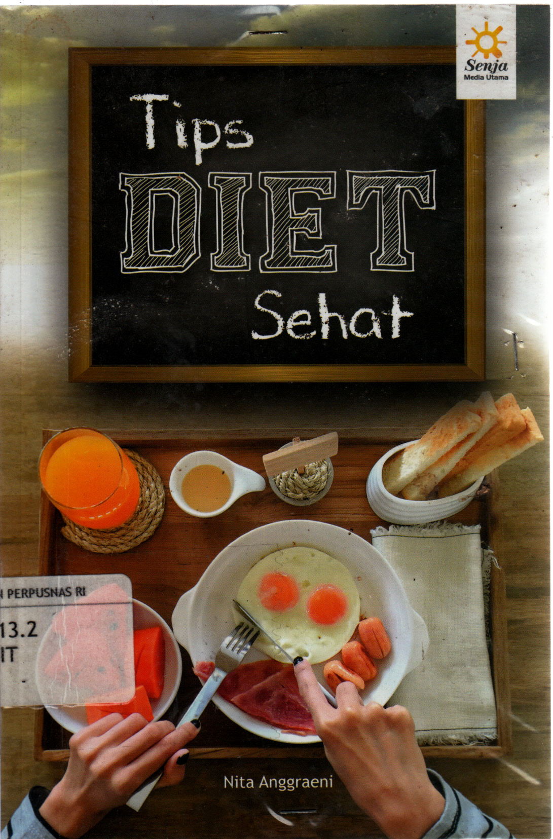 Cover Tips diet sehat / Nita Anggraeni ;editor, Nurul Fatimah