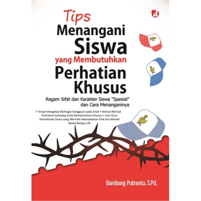 Cover Tips menangani siswa yang membutuhkan perhatian khusus / Bambang Putranto