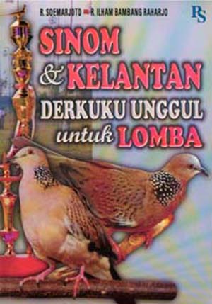 Cover Sinom & kelantan derkuku unggul untuk lomba / R. Soemarjoto , R. Ilham Bambang Raharjo