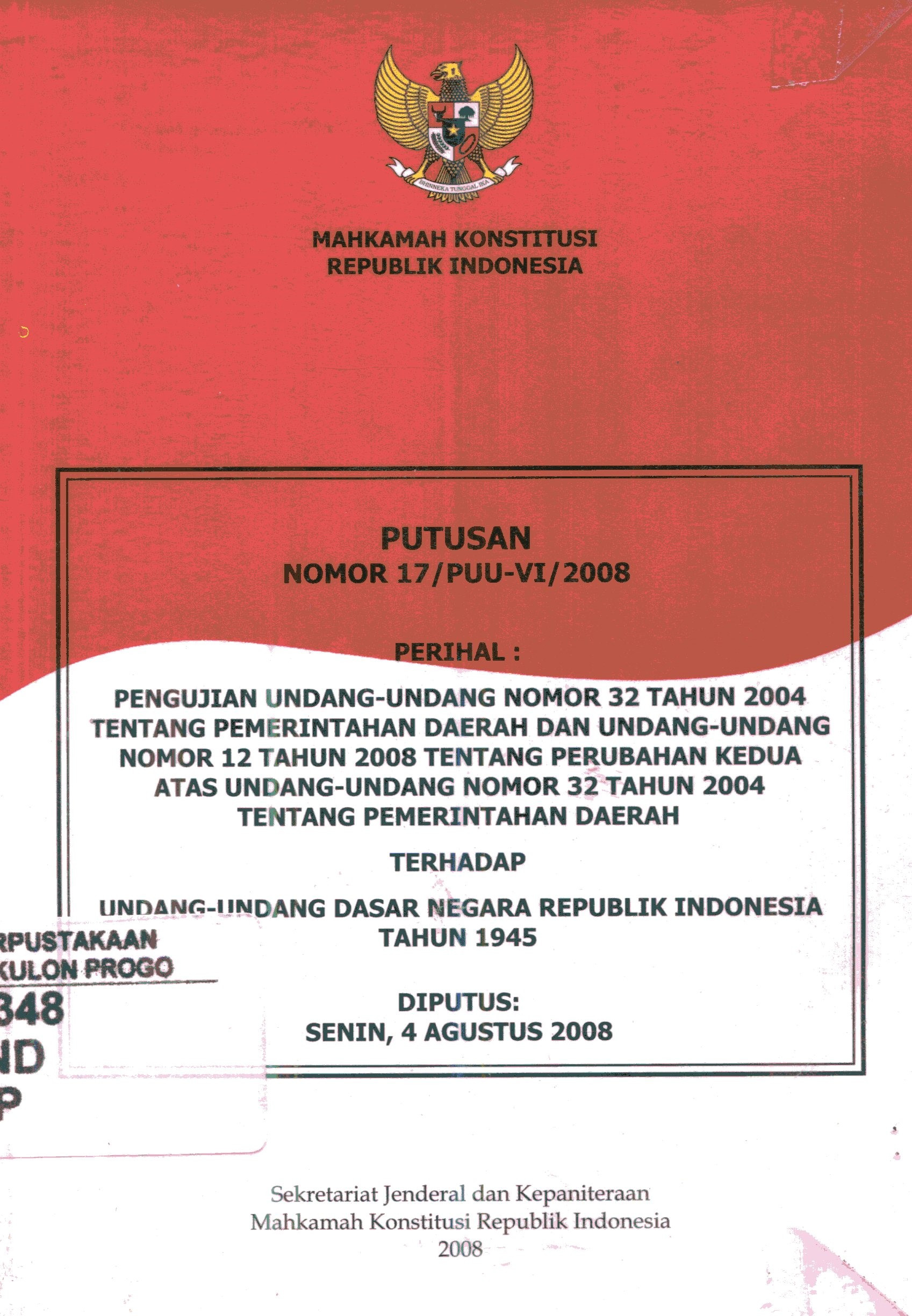 Cover Mahkamah Konstitusi RI Putusan Nomor 17/PUU-VI/2008 perihal: Pengujian undang2 nomor 32 th 2004â€¦