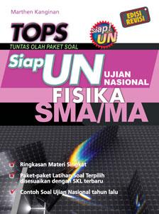 Cover Tops siap UN Ujian Nasional Fisika SMA/ MA / Marthen Kanginan
