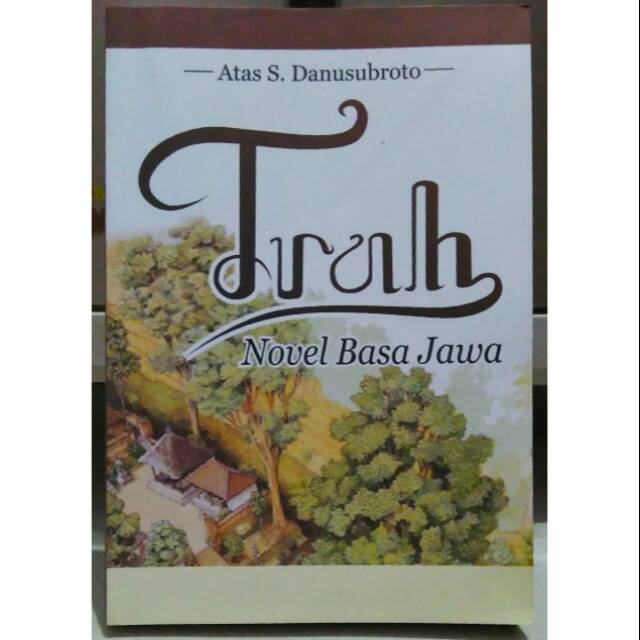 Cover Trah :  Novel basa Jawa / Ata. Danusubroto