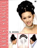 Cover Seri kreasi tata rambut kreasi sanggul pengantin modern / Deddy, M