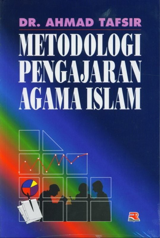Cover Metodologi Pengajaran Agama Islam / Ahmad Tafsir