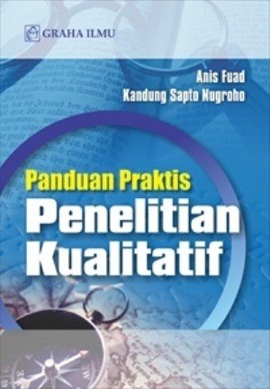 Cover Panduan praktis penelitian kualitatif / Anis Fuad dan Kandung Sapto Nugroho