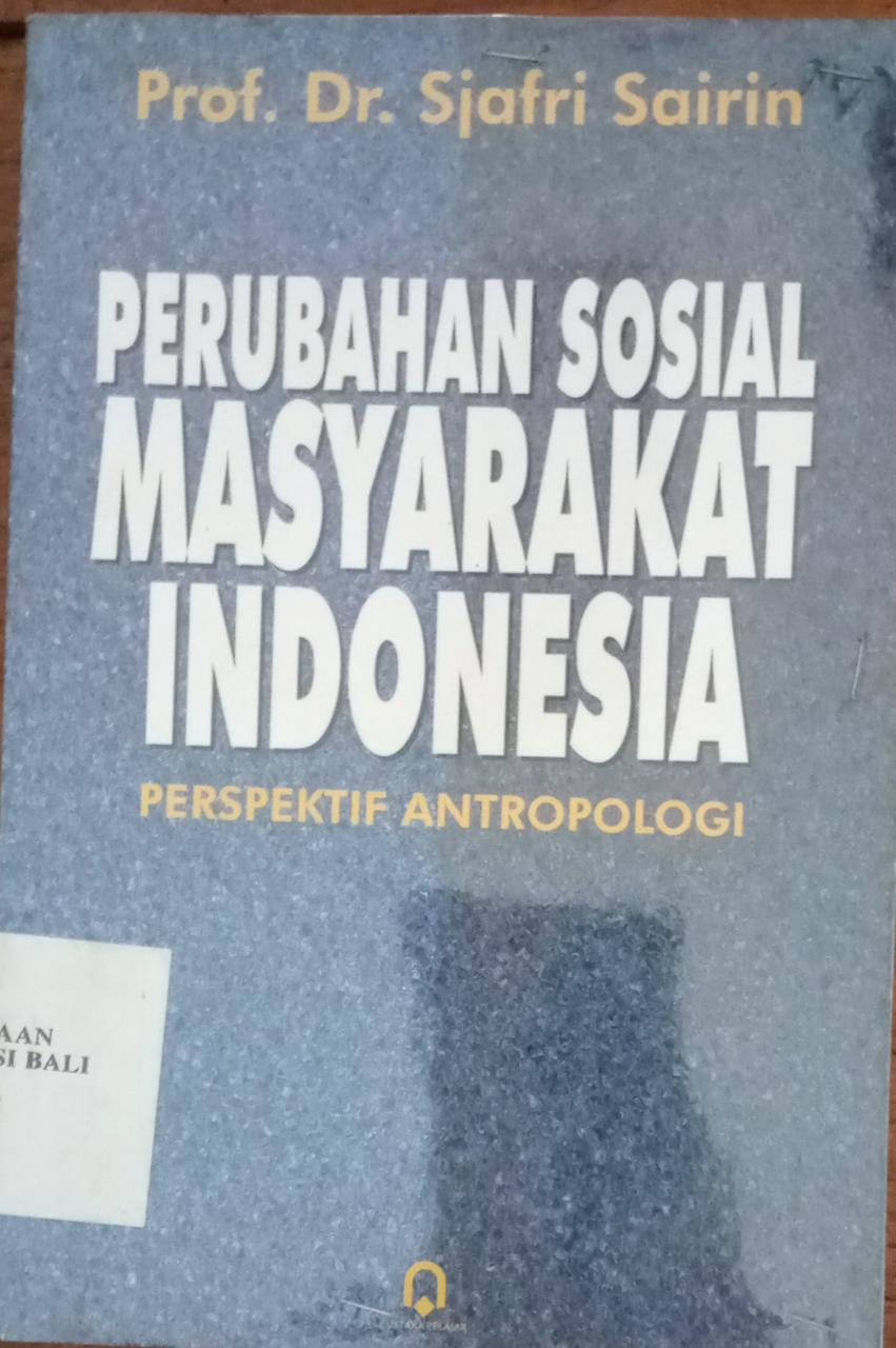 Cover Perubahan sosial masyarakat Indonesia perspektif antropologi / Sjafri Sairin