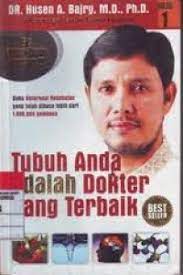 Cover Tubuh anda adalah dokter yang terbaik / Husen A. Bajry