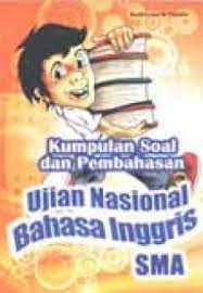 Cover Kumpulan soal & pembahasan ujian nasional bahasa Inggris SMA / Redaksi Kawan Pustaka