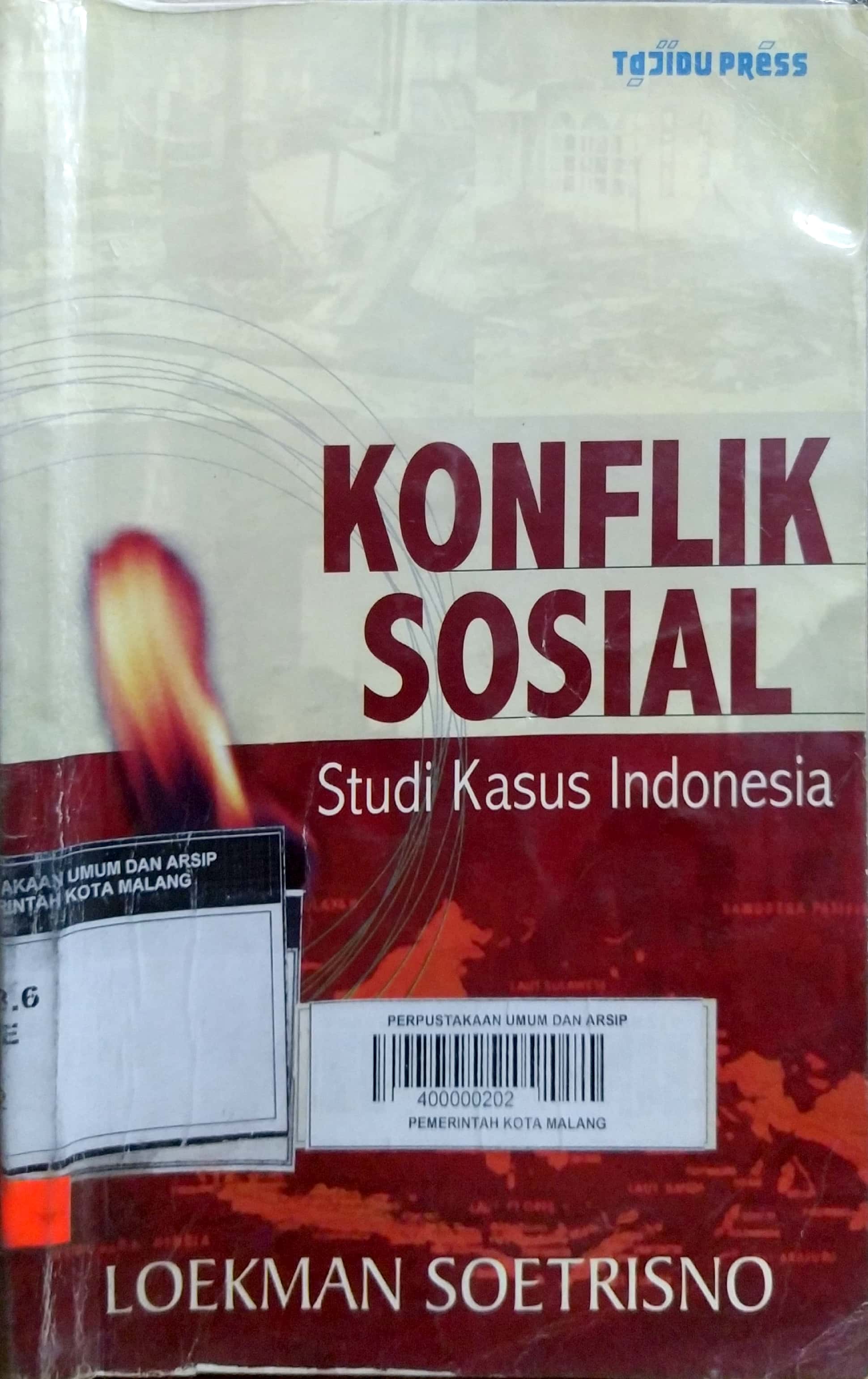 Cover Konflik sosial studi kasus Indonesia / Loekman Soetrisno