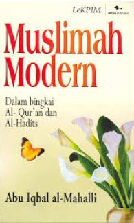 Cover Muslimah modern dalam bingkai alquran dan al-hadits / Abu Iqbal Al-Mahalli