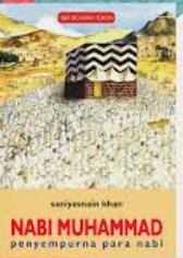 Cover Nabi muhammad penyempurna para nabi / Saniyasnain Khan