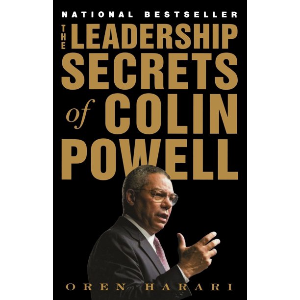 Cover The Leadership secrets of Colin Powell :  sebuah paradigma baru kepemimpinan / Oren Harari ; alih bahasa, Hikmat Kusumaningrat