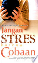 Cover Jangan Stres Karena Cobaan / Muhammad Taqi Al Mudarrisi Penerjemah: Andi Emme, penyunting: Yudi.