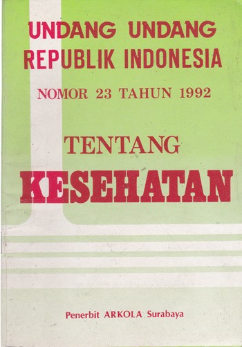 Cover Undang-undang Republik Indonesia Nomor 23 Tahun 1992 tentang kesehatan